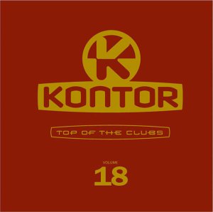 Various - Kontor - Top of the Clubs Vol. 18