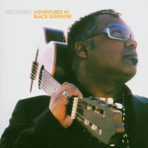 Incognito   - Adventures in Black Sunshine