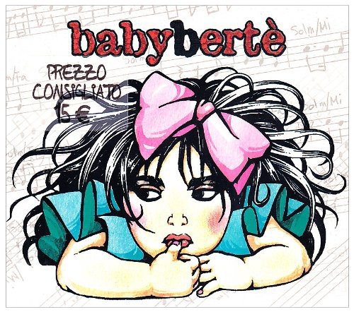 Berte , Loredana - Baby Berte