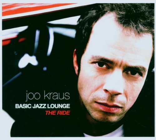 Kraus , Joo - Basic Jazz Lounge - The Ride