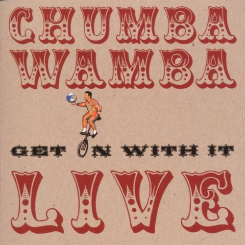 Chumbawamba - Get On With It - Live