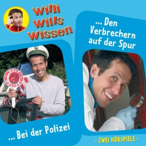 Willi Wills Wissen - (6) Polizei/Verbrecher-CD
