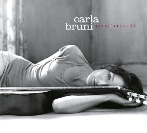 Carla Bruni - Quelqu'un m'a dit