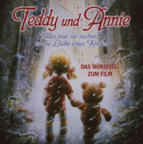 Teddy und Annie - Teddy und Annie - Hörspiel zum Film