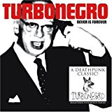 Turbonegro - Hot Cars And Spent Contraceptives