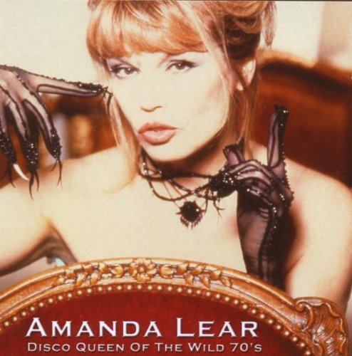 Lear , Armanda - Disco Queen of the Wild 70's