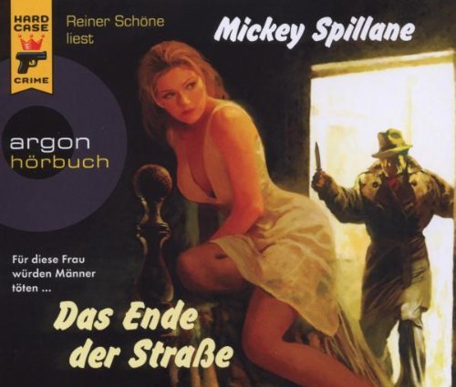 Spillane , Mickey - Das Ende der Straße