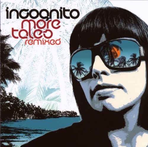 Incognito - More Tales Remixed