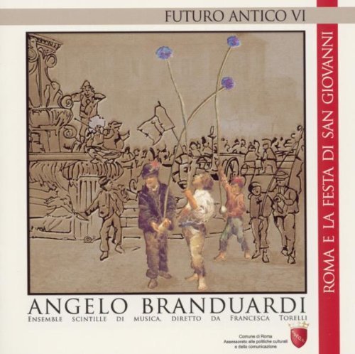 Angelo Branduardi - Futuro Antico VI-Roma E la Festa