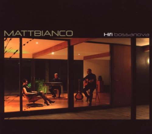 Matt Bianco - Hifi Bossanova