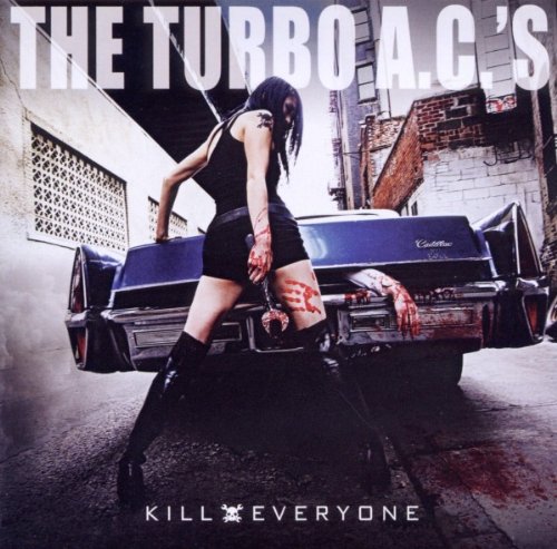 Turbo Ac'S - Kill Everyone