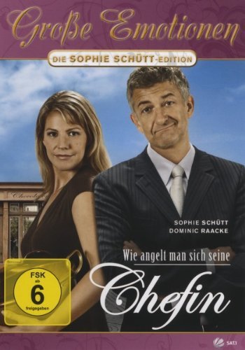  - Wie angelt man sich seine Chefin - Große Emotionen/Die  Sophie Schütt Edition