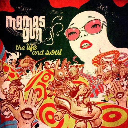 Mamas Gun - The Life and Soul