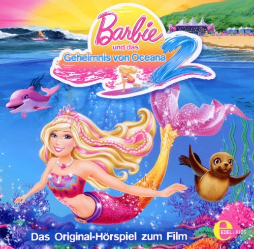 Barbie - (2)das Geheimnis Von Oceana-Hörspiel