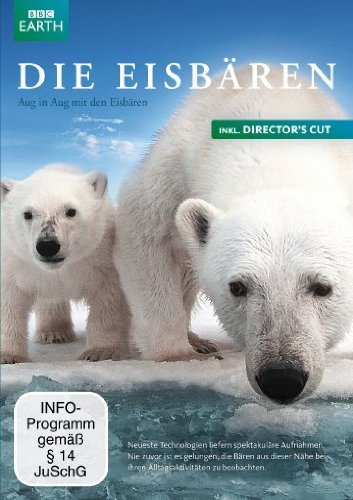 - Die Eisbären - Aug in Aug mit den Eisbären (inkl. Director's Cut)
