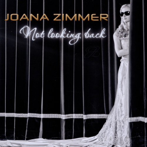Joana Zimmer - Not Looking Back
