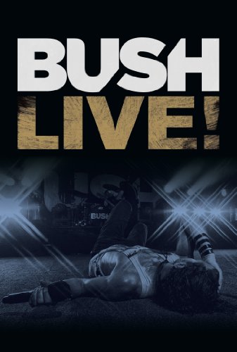  - Bush - Live!