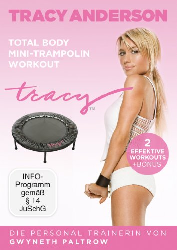  - Die Tracy Anderson Methode - Total Body Mini-Trampolin Workout