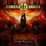 Circle II Circle - Seasons Will Fall