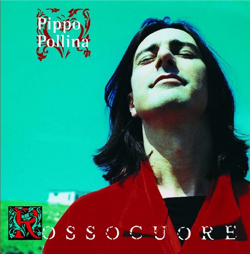 Pippo Pollina - Rossocuore