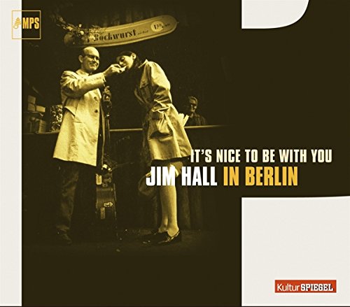 Hall , Jim - It's Nice to Be With You-in Berlin
