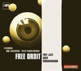 Free Orbit - Free Jazz Goes Underground (Feat. Lindenberg, Herbholzheimer) (Kultur SPIEGEL)
