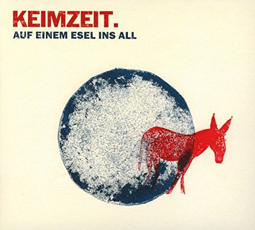 Keimzeit - Auf Einem Esel Ins All