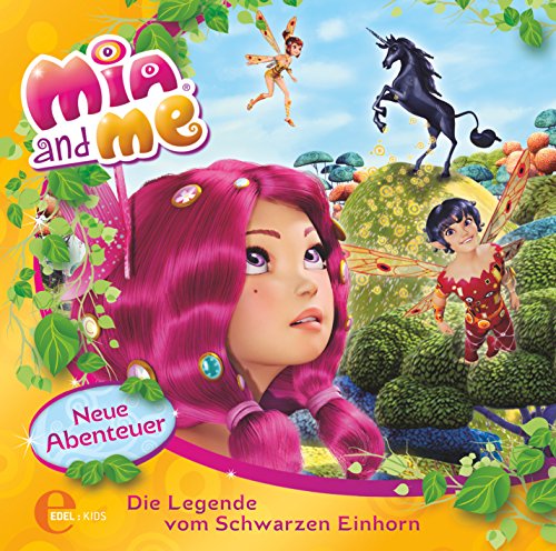 Mia And Me - Mia and me - Die Legende vom Schwarzen Einhorn - Das Original-Hörspiel zum Buch, Folge 4