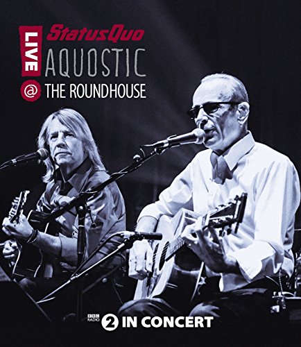 Status Quo - Status Quo - Aquostic! Live at the Roundhouse [Blu-ray]