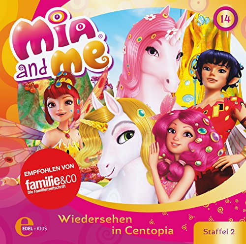 Mia and Me - Mia and me - Wiedersehen in Centopia - Das Original-Hörspiel zur TV-Serie, Folge 14 (Staffel 2)