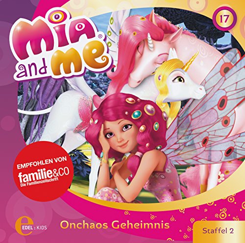 Mia and Me - Mia and me - Onchaos Geheimnis - Das Original-Hörspiel zur TV-Serie, Folge 17 (Staffel 2)
