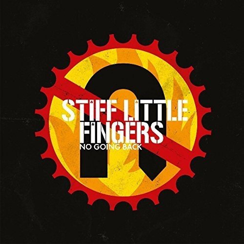 Stiff Little Fingers - No Going Back (Reissue 2017) [Vinyl LP]