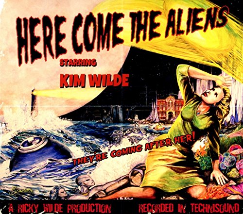Wilde , Kim - Kim Wilde - Here Come The Aliens