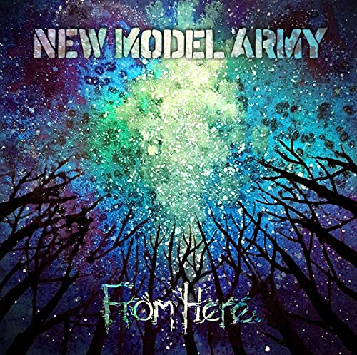 New Model Army - New Model Army - From Here