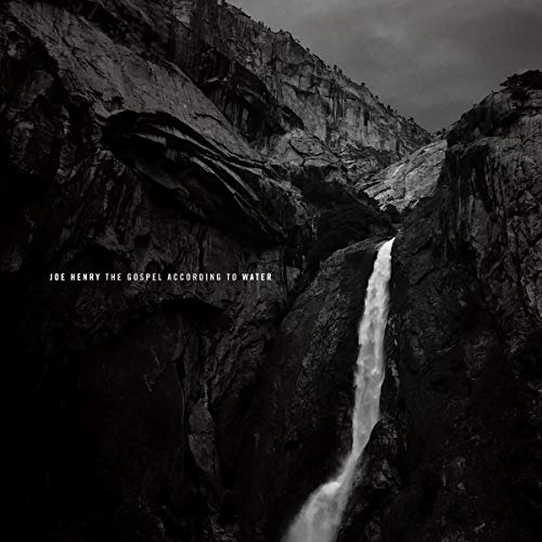 Henry , Joe - The Gospel According To Water