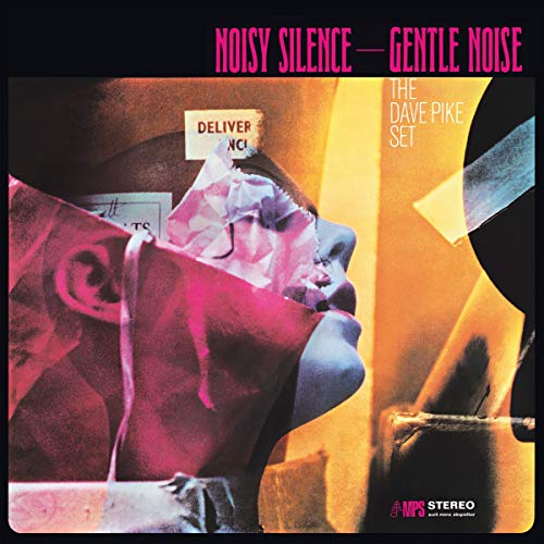 Dave Pike Set,the - Noisy Silence-Gentle Noise