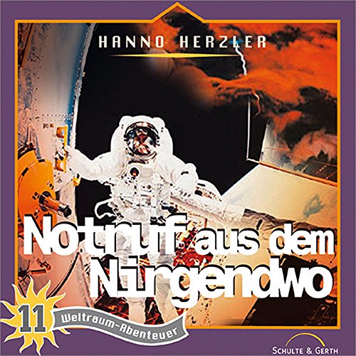 Hanno Herzler - Weltraum-Abenteuer, 11: Notruf aus dem Nirgendwo
