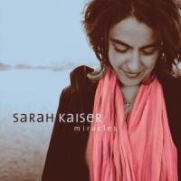 Kaiser , Sarah - Miracles