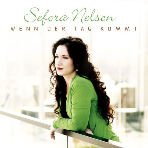Sefora Nelson - Wenn der Tag Kommt