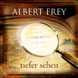 Frey , Albert - Anker in der Zeit - Lobpreis-Songs 1992 - 2004