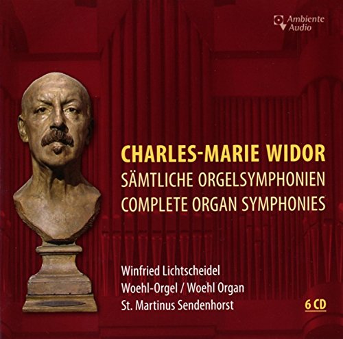 Winfried Lichtscheidel - Charles-Marie Widor: Sämtliche Orgelsymphonien - Complete Organ Symphonies