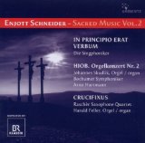 Schneider , Enjott - Orgelsinfonie Nr. 6 'Te Deum' & Andere (Jürgen Geiger an der Bruckner-Orgel der Stiftsbasilika St. Florian) (Sacred Music 4)