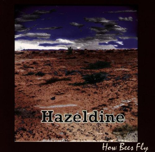 Hazeldine - How bees fly (UK-Import)