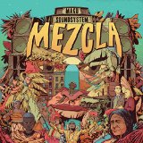 MAKU Soundsystem - Mezcla