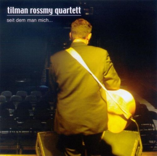 Rossmy , Tilman Quartett - Seit dem man mich...