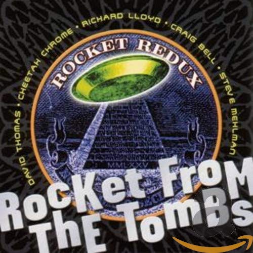 Rocket from the Tombs - Rocket Redux