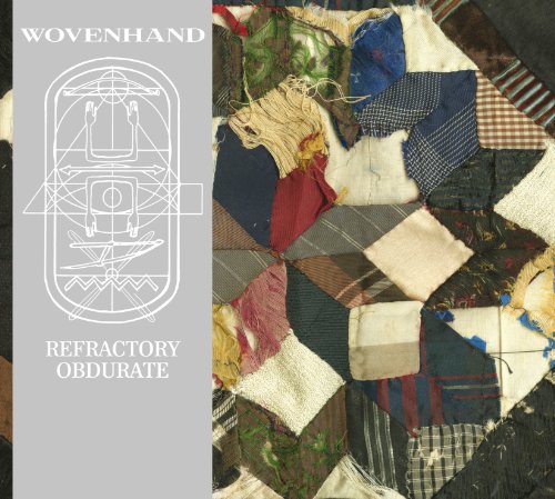 Woven Hand - Refractory Obdurate