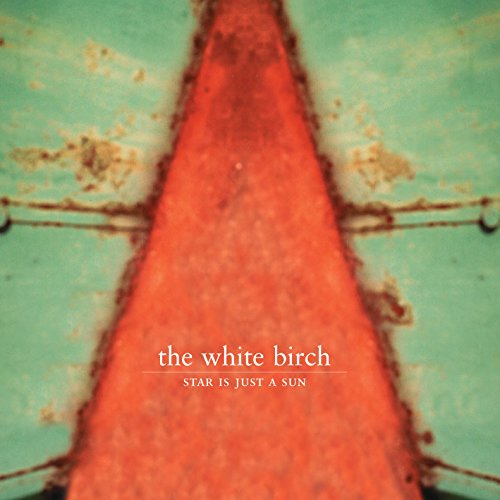 the White Birch - Star Is Just a Sun (Vinyl+CD) [Vinyl LP] [Vinyl LP]