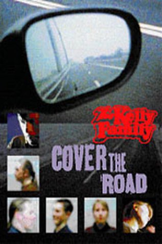  - The Kelly Family - Cover the Road