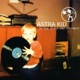 Astra Kids - Müde, ratlos, ungekämmt